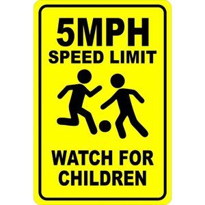 5MPH Speed Limit Watch For Children Aluminum Sign 8 X 12